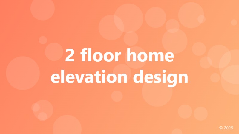 2 floor home elevation design