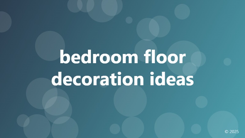 bedroom floor decoration ideas