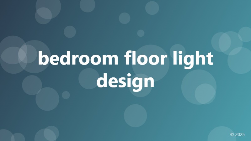 bedroom floor light design