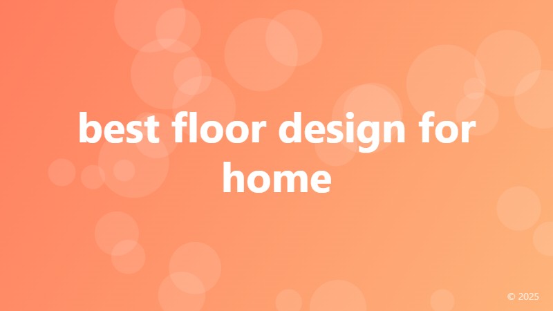 best floor design for home