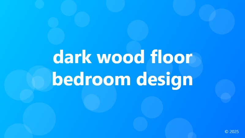 dark wood floor bedroom design