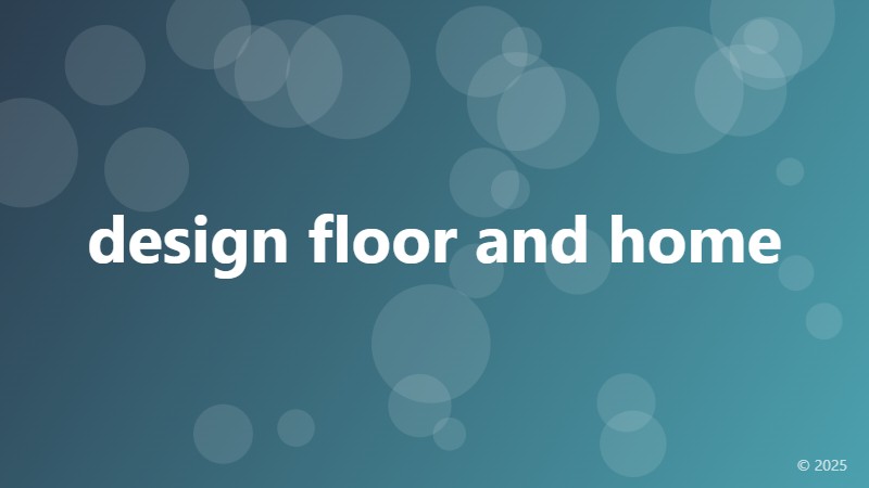 design floor and home
