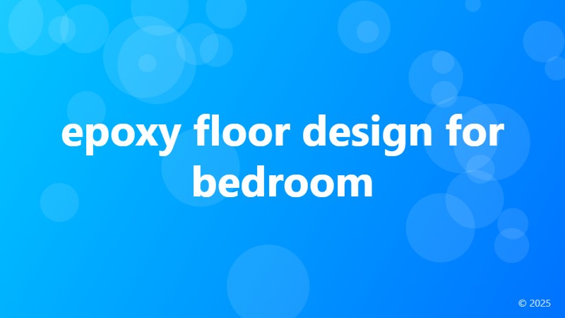 epoxy floor design for bedroom