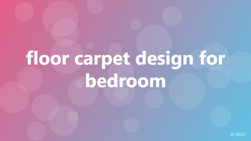 floor carpet design for bedroom