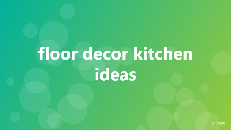 floor decor kitchen ideas