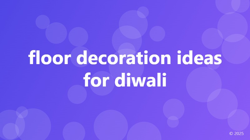 floor decoration ideas for diwali