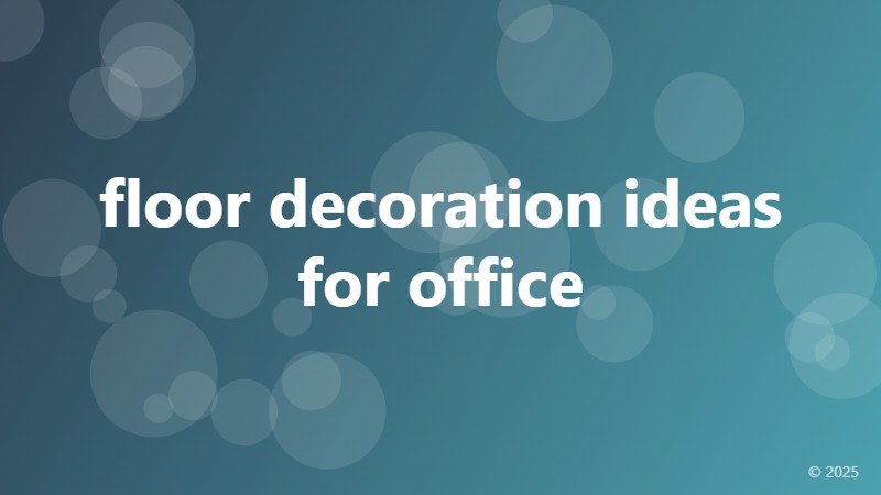 floor decoration ideas for office