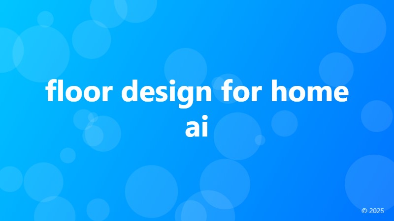 floor design for home ai