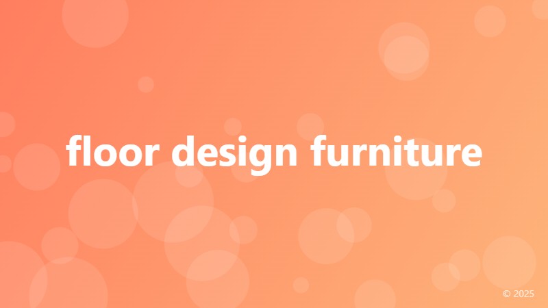 floor design furniture