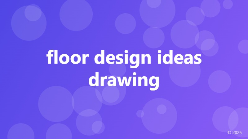 floor design ideas drawing