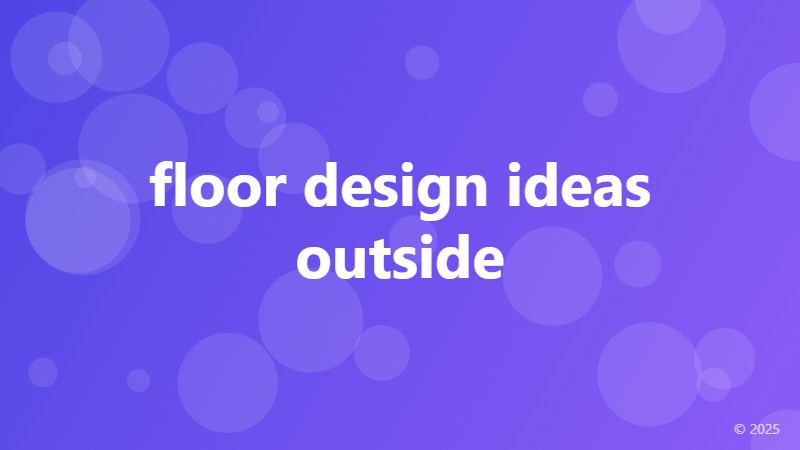 floor design ideas outside