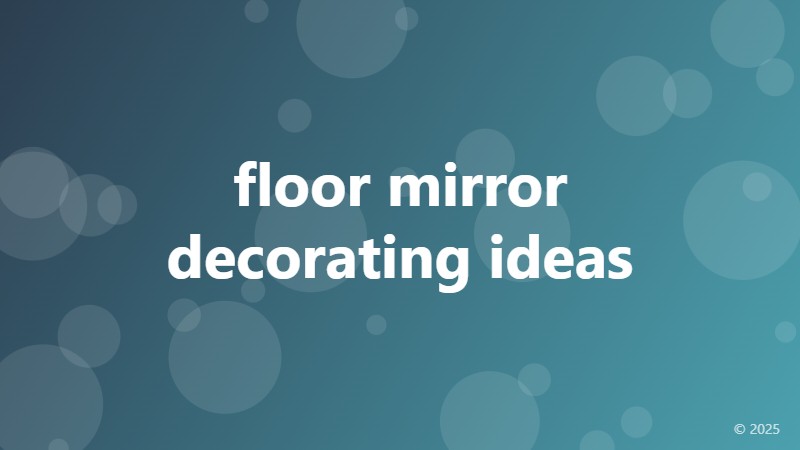 floor mirror decorating ideas