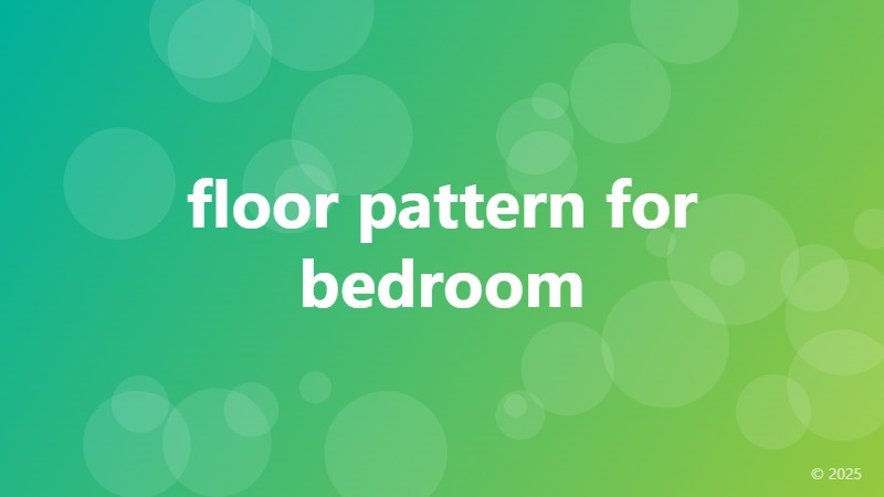 floor pattern for bedroom