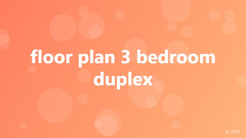 floor plan 3 bedroom duplex