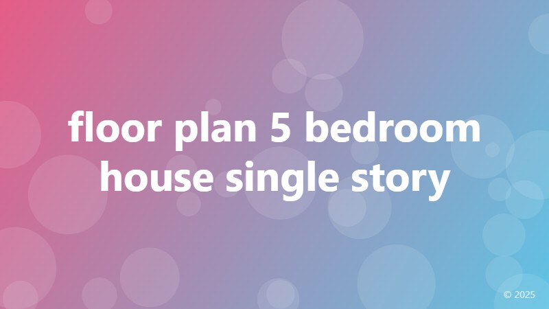 floor plan 5 bedroom house single story