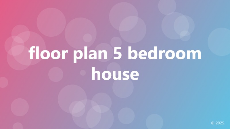 floor plan 5 bedroom house