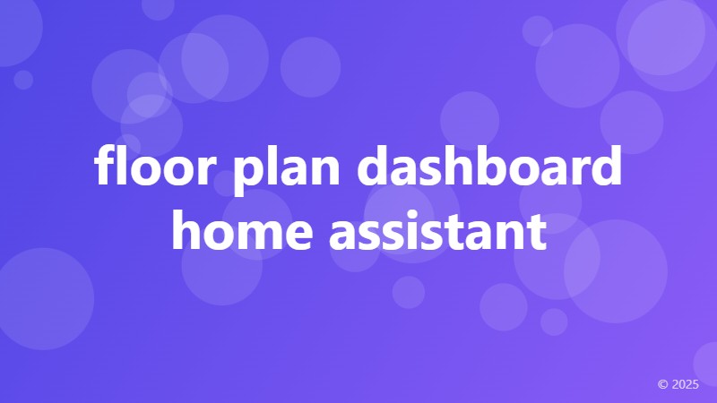 floor plan dashboard home assistant