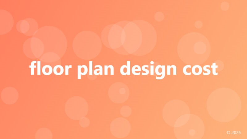 floor plan design cost