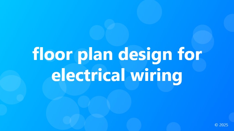 floor plan design for electrical wiring