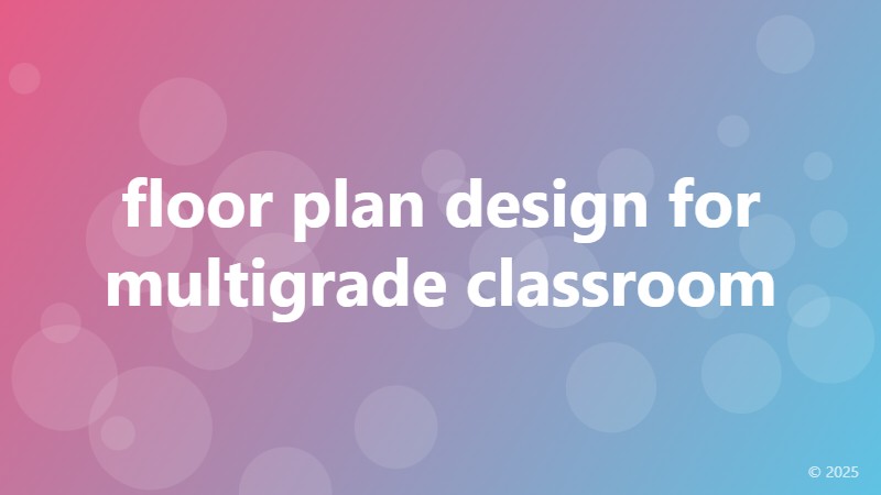 floor plan design for multigrade classroom