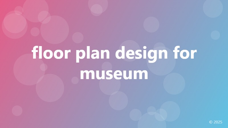 floor plan design for museum