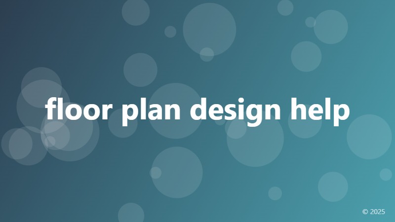 floor plan design help