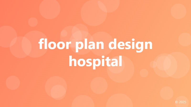 floor plan design hospital