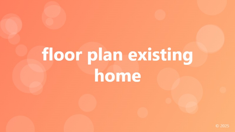 floor plan existing home