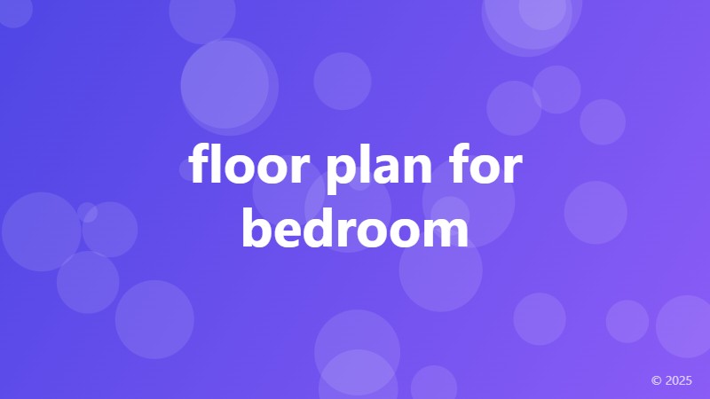 floor plan for bedroom