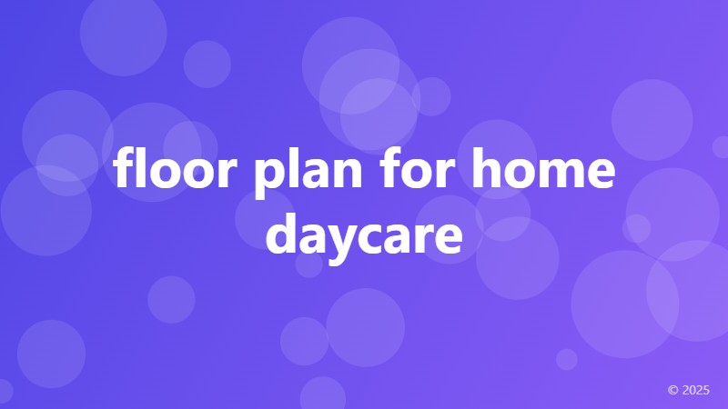 floor plan for home daycare