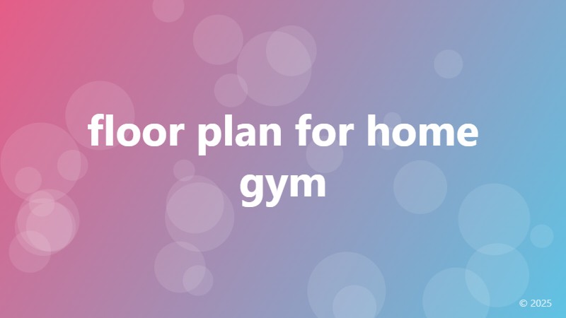 floor plan for home gym