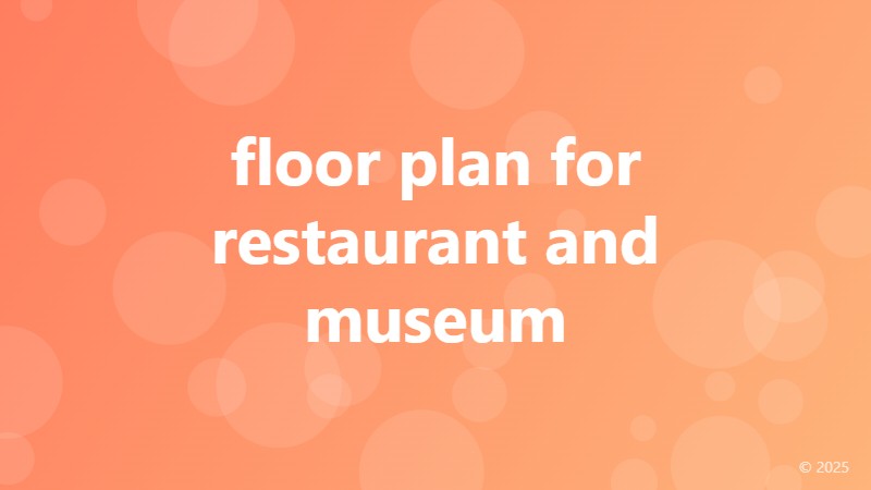 floor plan for restaurant and museum