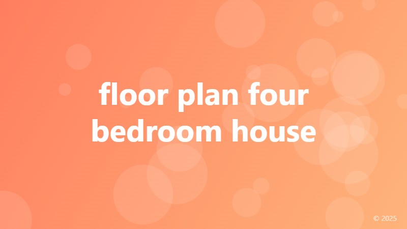 floor plan four bedroom house