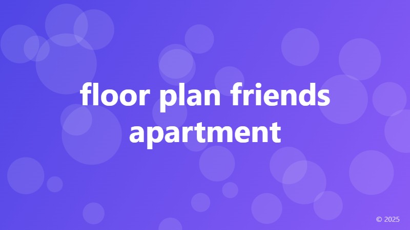 floor plan friends apartment