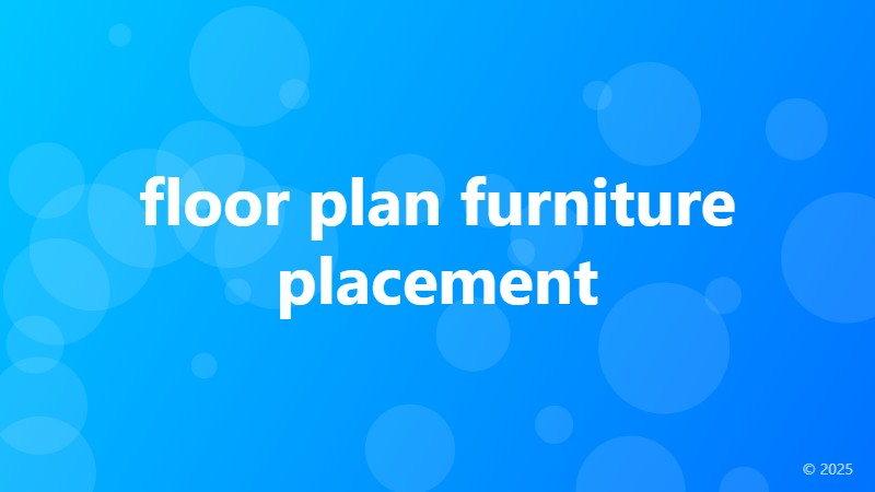 floor plan furniture placement