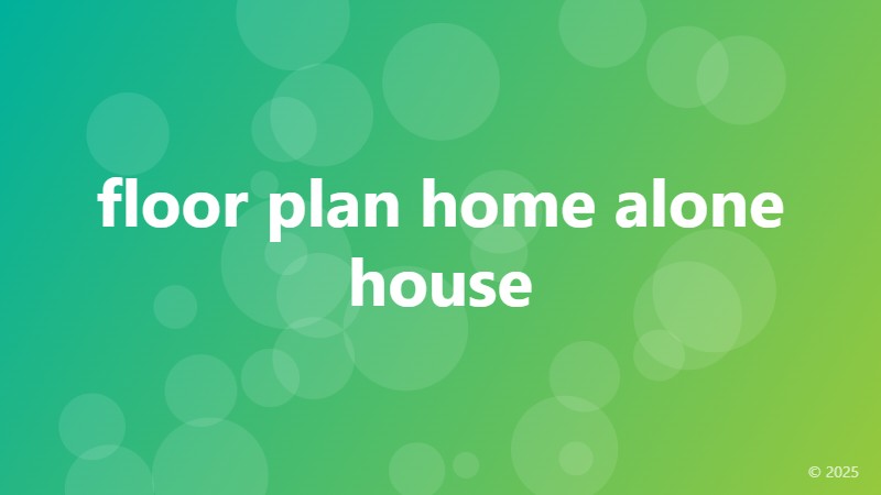 floor plan home alone house