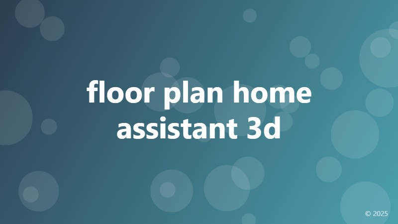 floor plan home assistant 3d