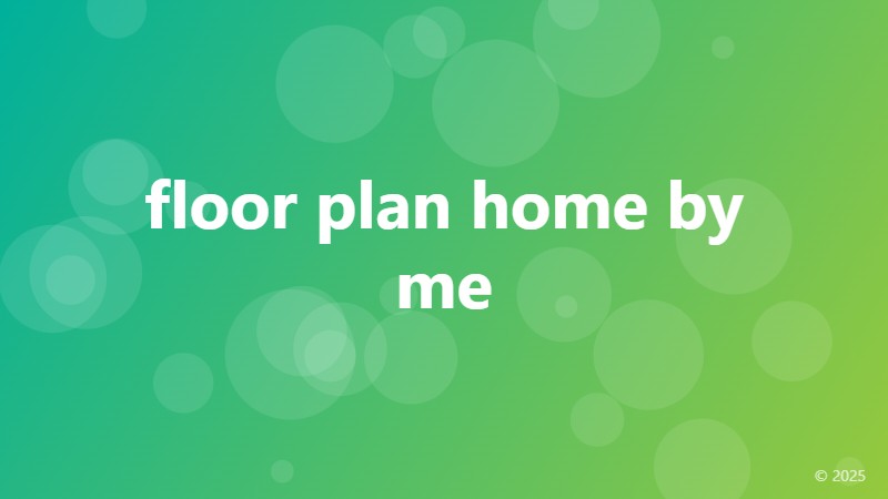 floor plan home by me
