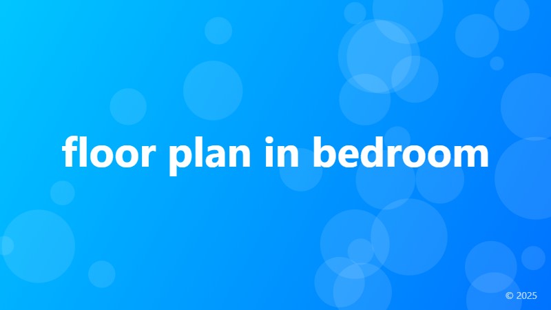 floor plan in bedroom
