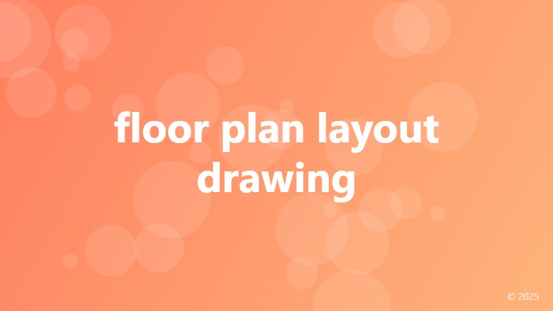 floor plan layout drawing