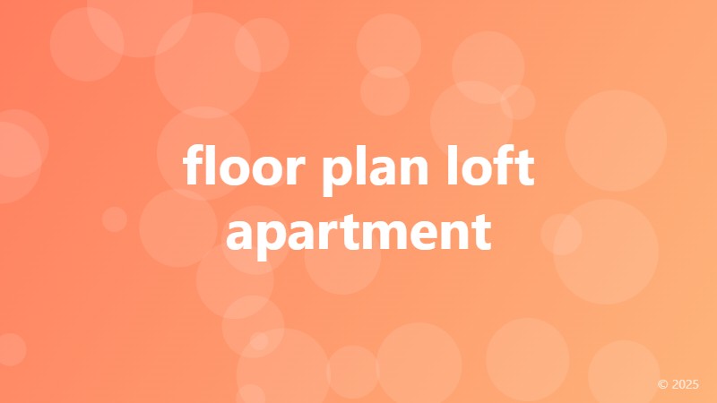 floor plan loft apartment