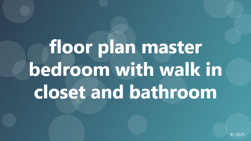 floor plan master bedroom with walk in closet and bathroom