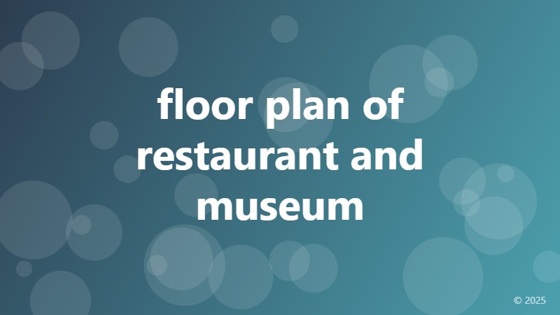 floor plan of restaurant and museum