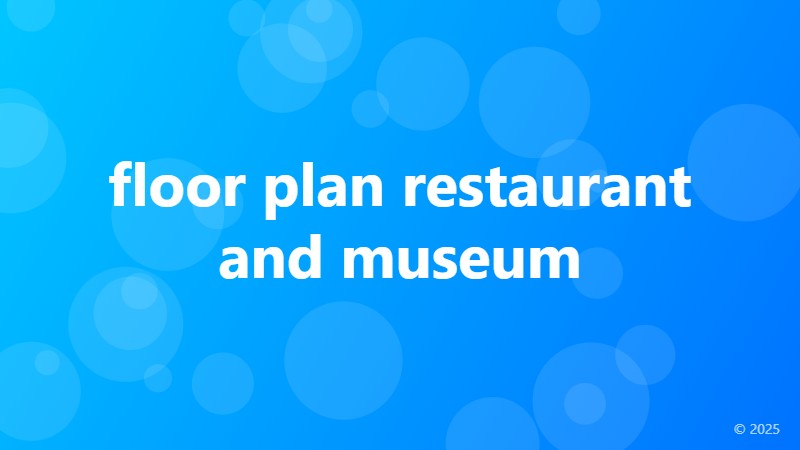 floor plan restaurant and museum