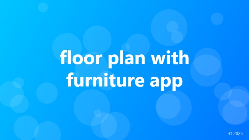 floor plan with furniture app