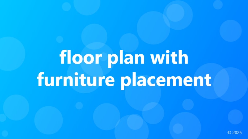 floor plan with furniture placement