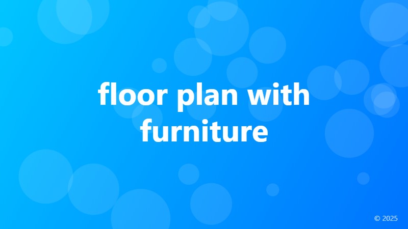floor plan with furniture