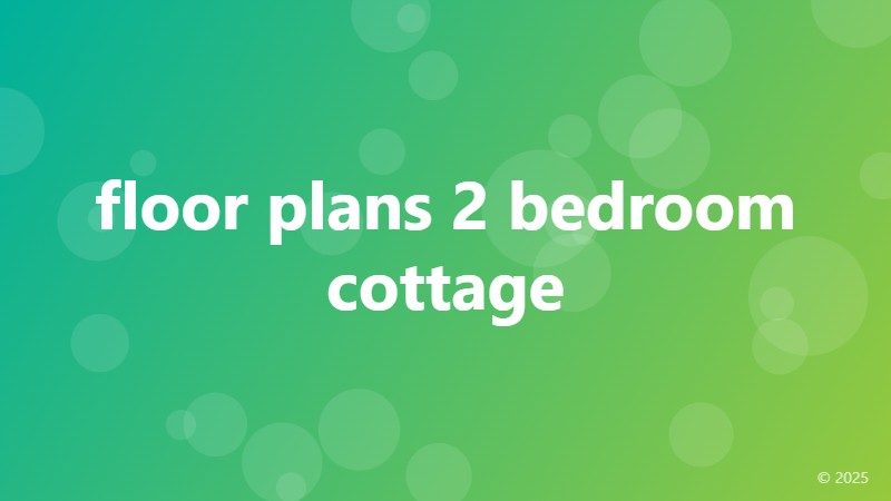 floor plans 2 bedroom cottage
