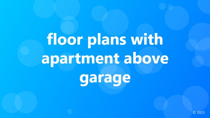 floor plans with apartment above garage
