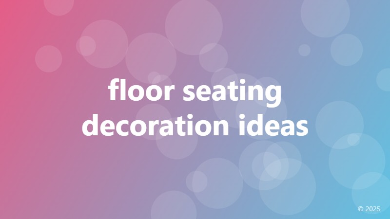 floor seating decoration ideas